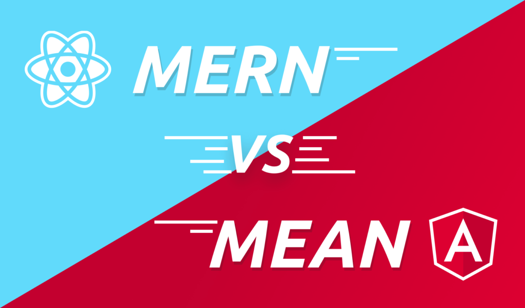 MERN vs. MEAN Stack — What Are The Differences?