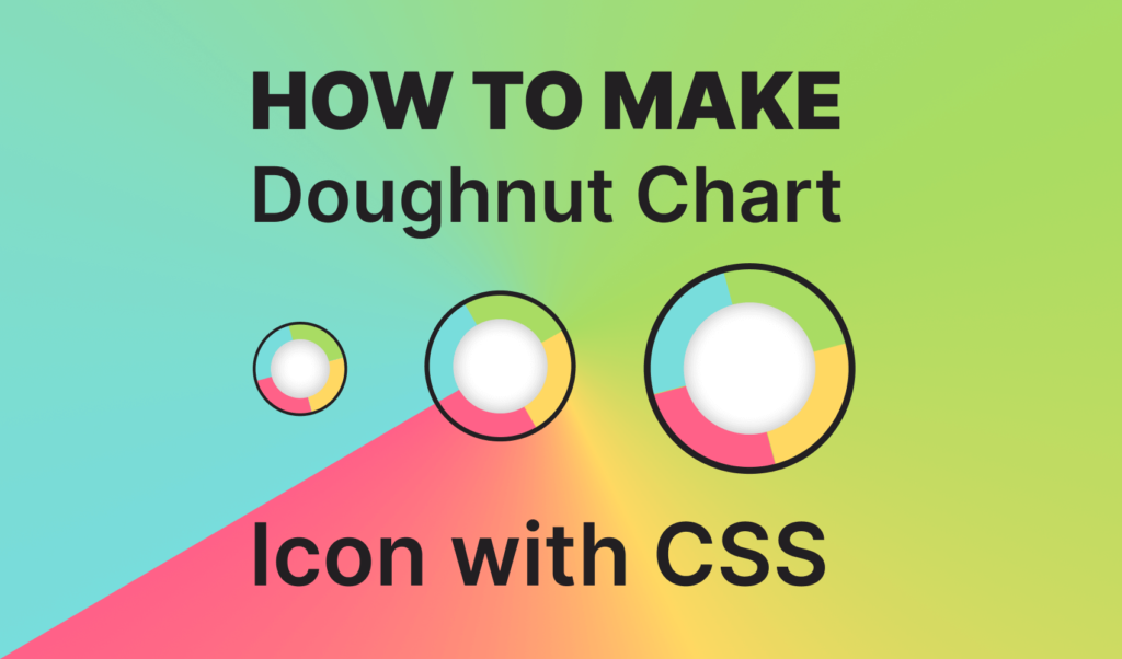 How to Easily Make Donut Charts With CSS Only