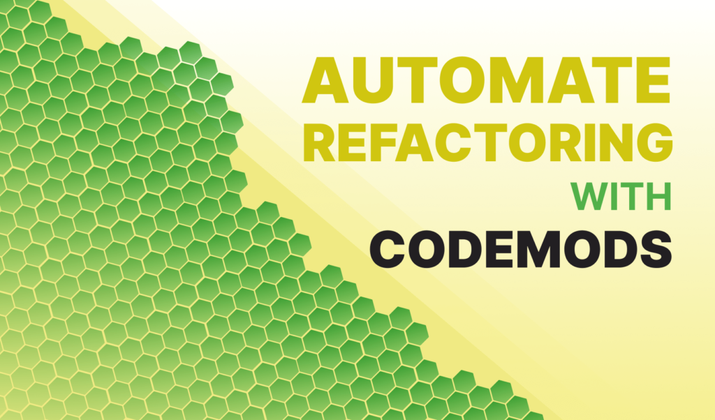 How to Automate Your Code Refactoring