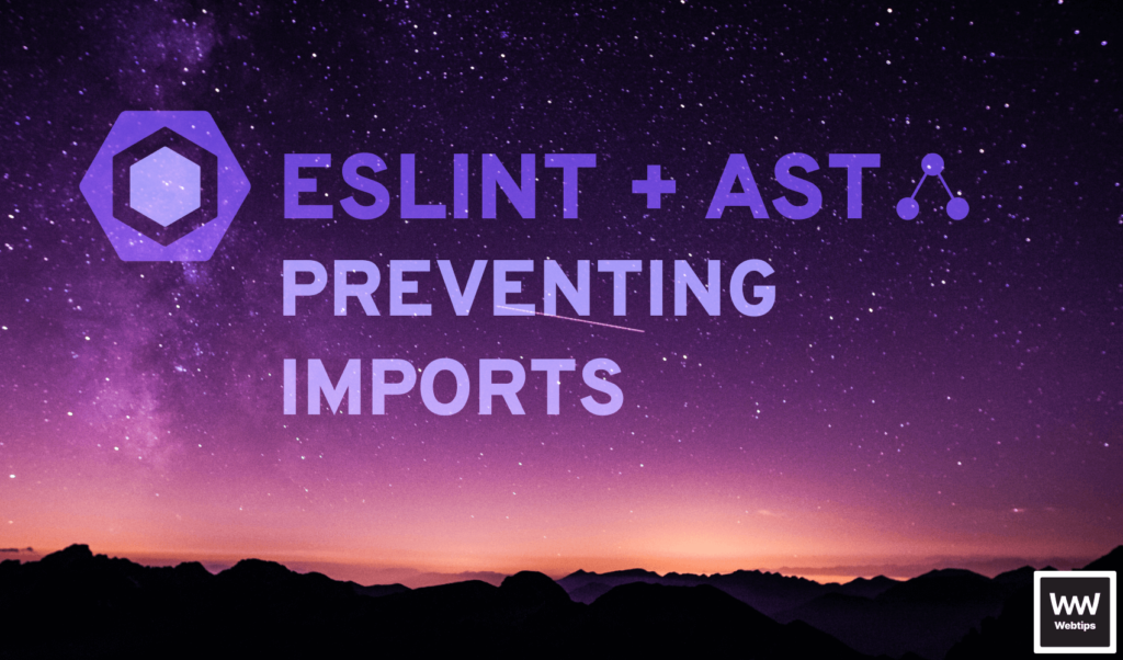 Prevent Imports From Being Used With ESLint