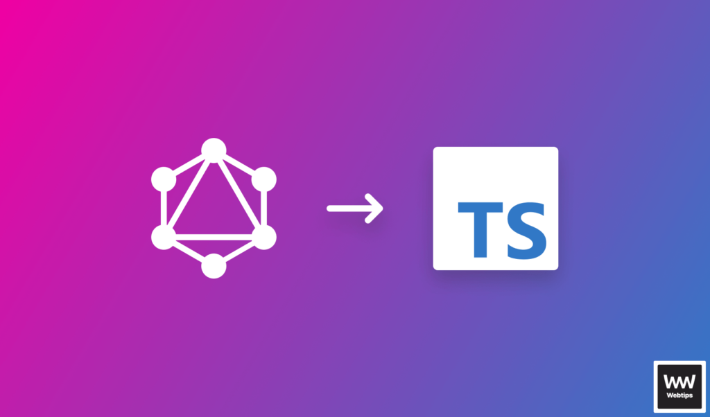 How to Generate TypeScript Types From GraphQL