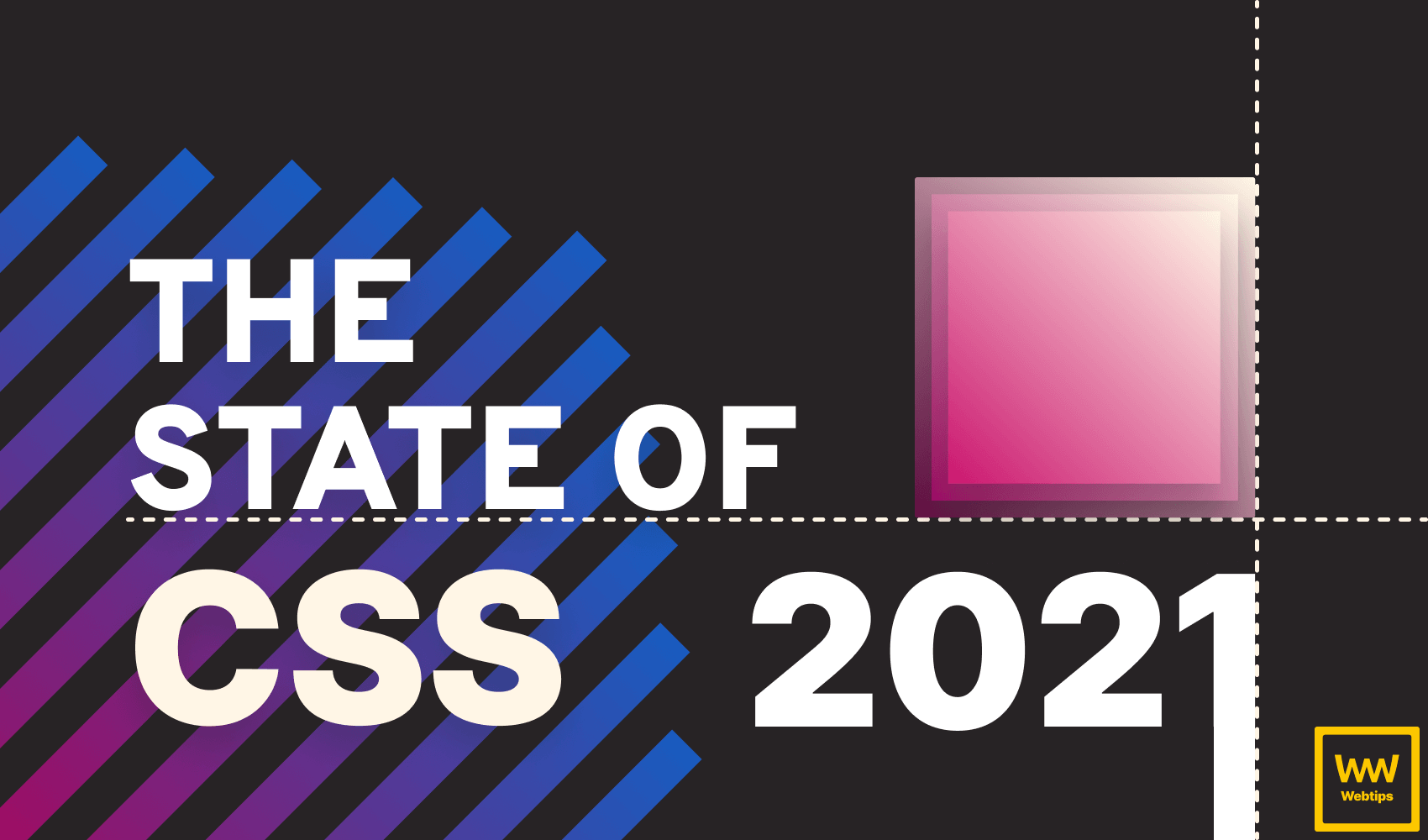 The State of CSS in 2021