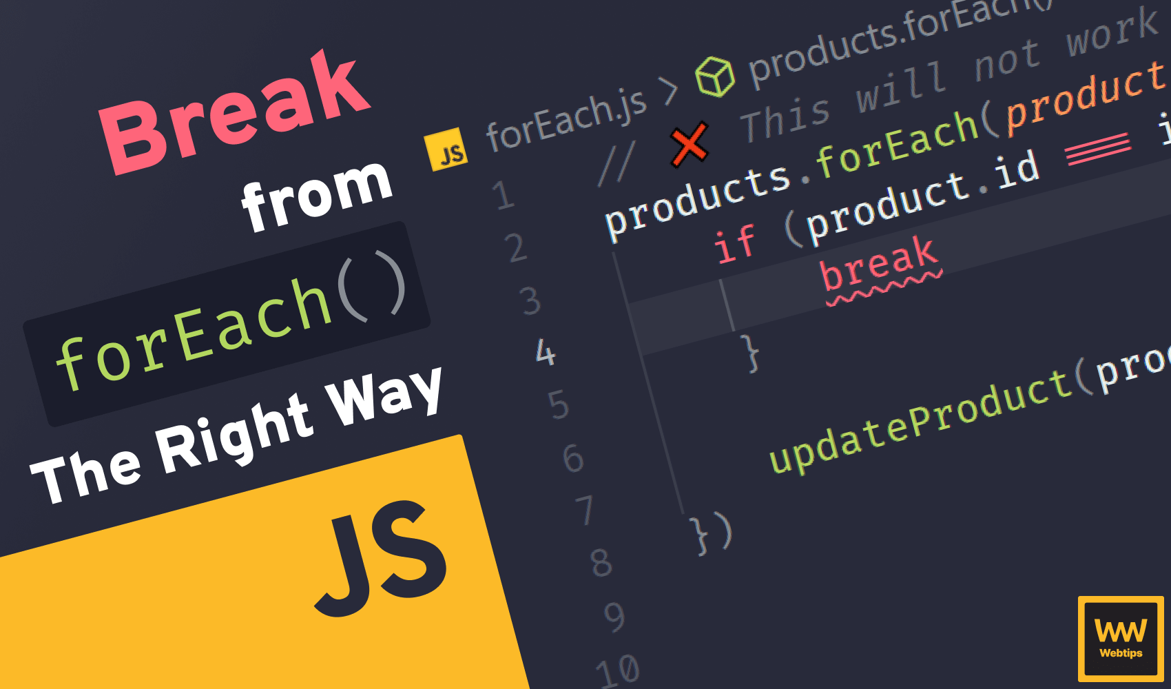 The Right Way To Break From ForEach In JavaScript Webtips