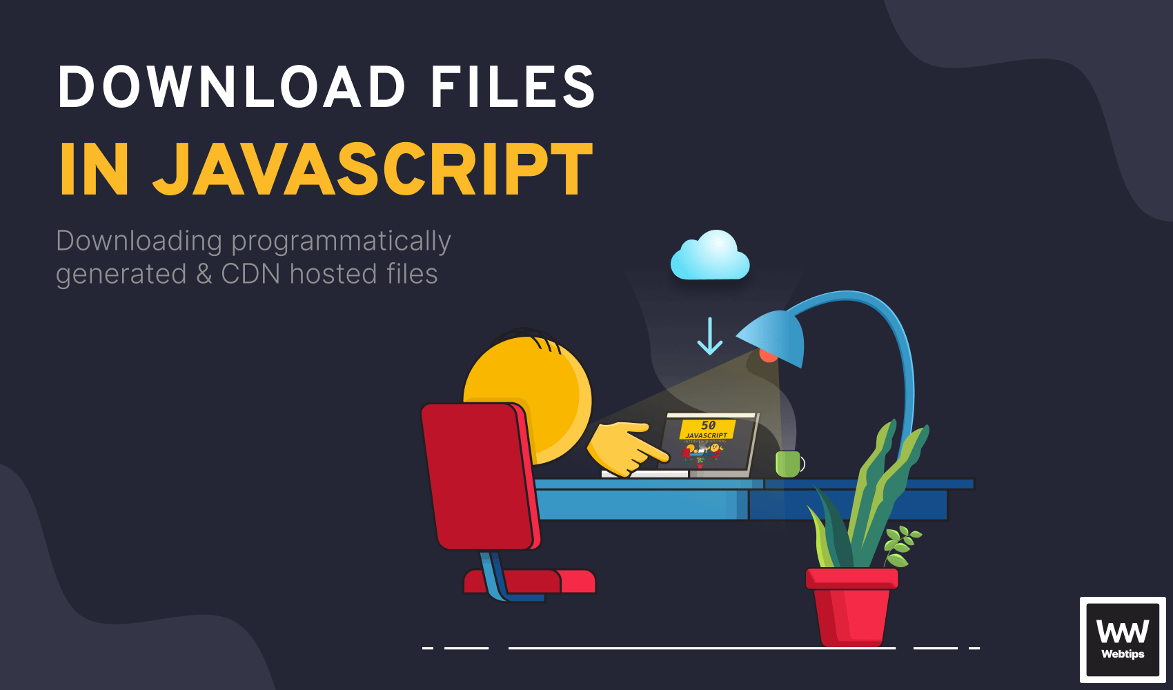 How To Download Any File In Javascript - Webtips