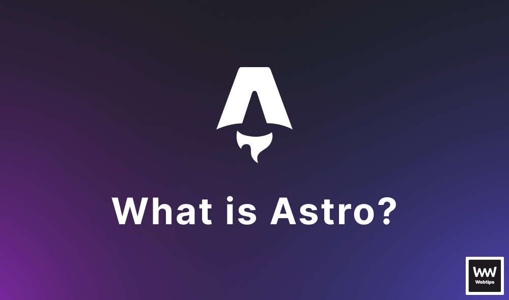 What is Astro? — Introduction to Static Site Generators