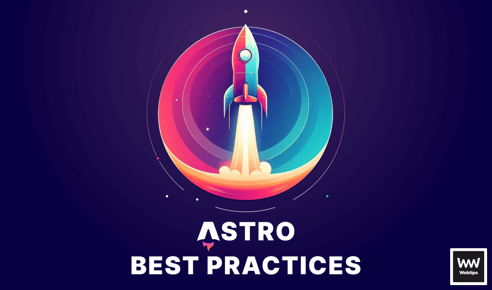 Astro Best Practices